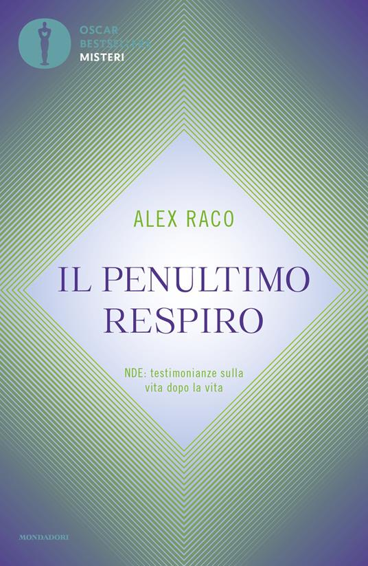 Il penultimo respiro. NDE: testimonianze sulla vita dopo la vita - Alex Raco - ebook