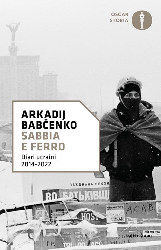 Sabbia e ferro. Diari ucraini 2014-2022 - Arkadij Babchenko,Mirco Gallenzi - ebook