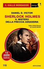 Sherlock Holmes. Il mistero della freccia assassina