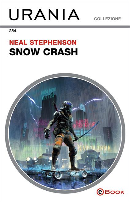 Snow crash - Neal Stephenson,Paola Bertante - ebook