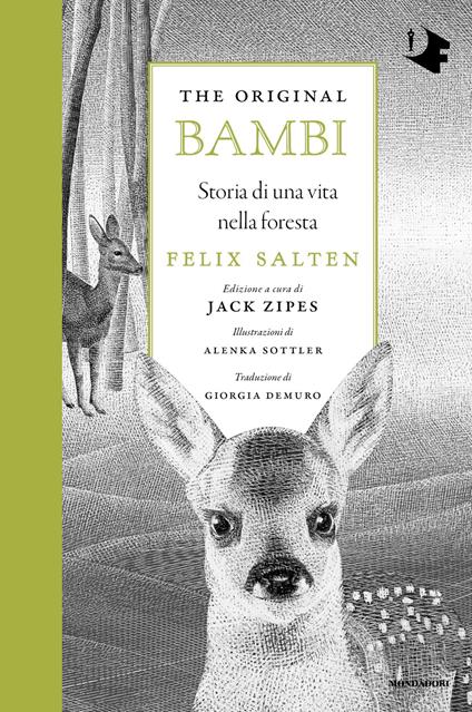 The original Bambi. Storia di una vita nella foresta - Felix Salten,Jack Zipes,Alenka Sottler,Giorgia Demuro - ebook