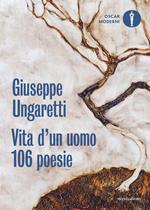 Vita d'un uomo. 106 poesie (1914-1960)