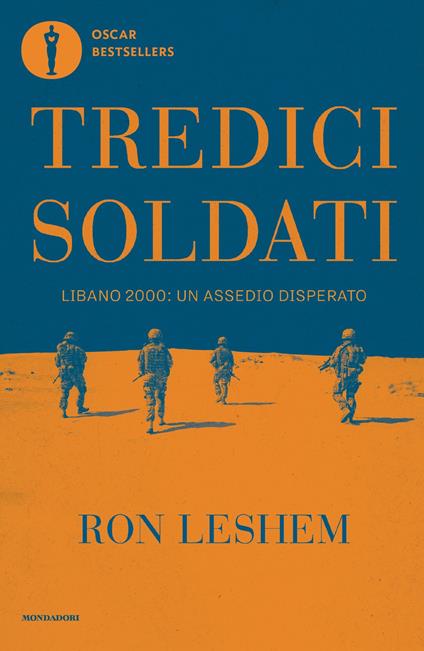 Tredici soldati. Libano 2000: un assedio disperato - Ron Leshem,Ofra Bannet,Raffaella Scardi - ebook