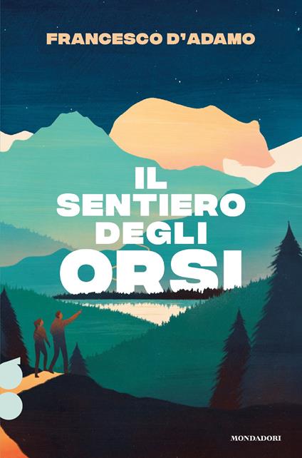 Il sentiero degli orsi - Francesco D'Adamo - ebook