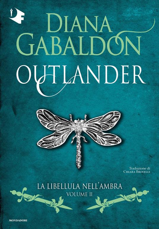 La libellula nell'ambra. Outlander. Vol. 2 - Diana Gabaldon,Chiara Brovelli - ebook