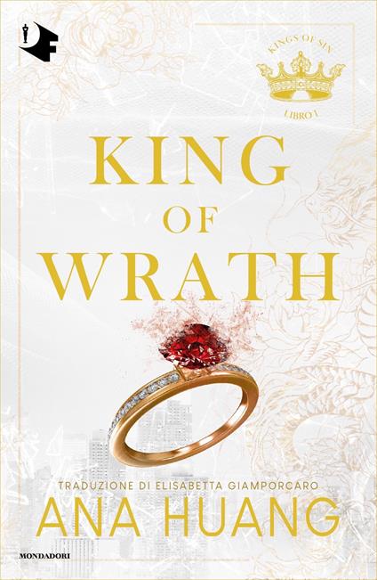 King of wrath. Ediz. italiana - Ana Huang,Elisabetta Giamporcaro - ebook
