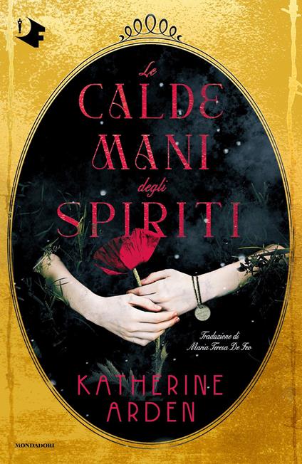 Le calde mani degli spiriti - Katherine Arden,Maria Teresa De Feo - ebook