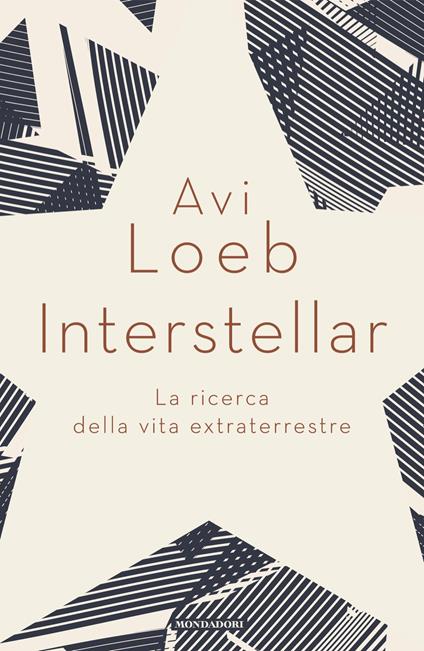 Interstellar. La ricerca della vita extraterrestre - Avi Loeb,Giuliana Lupi - ebook