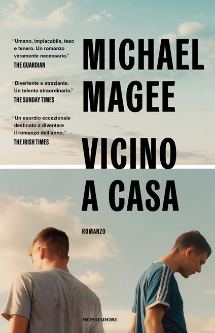 Vicino a casa - Michael Magee,Carlo Prosperi - ebook