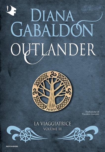 La viaggiatrice. Outlander. Vol. 3 - Diana Gabaldon,Valeria Galassi - ebook
