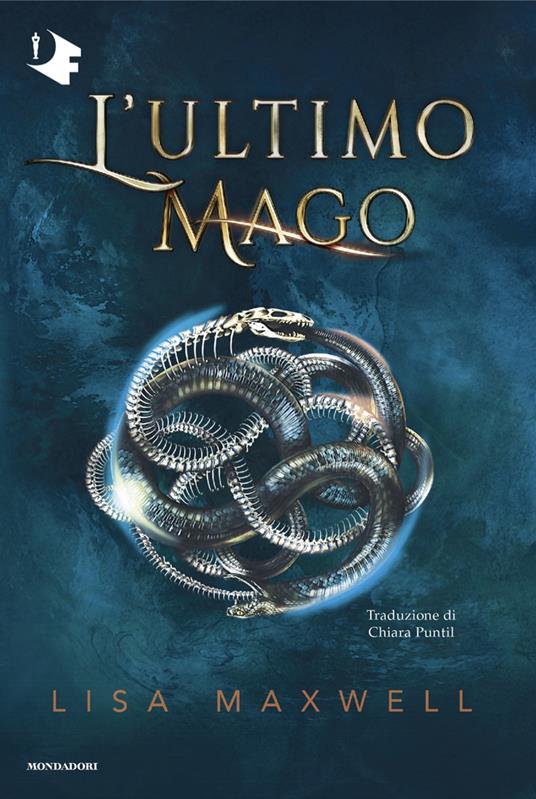 L'ultimo mago - Maxwell Lisa,Chiara Puntil - ebook