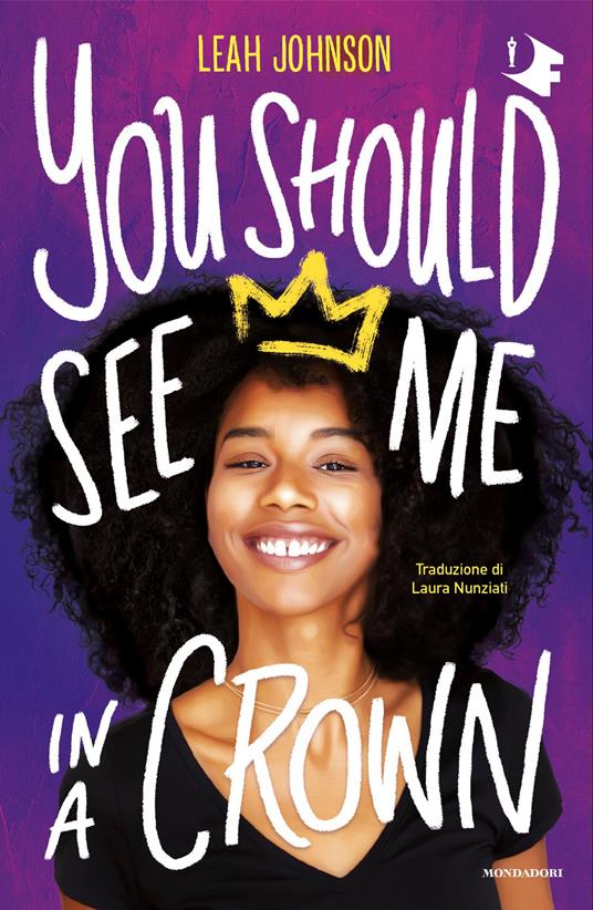 You should see me in a crown. Ediz. italiana - Leah Johnson,Laura Nunziati - ebook