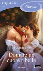 Domare un cuore ribelle