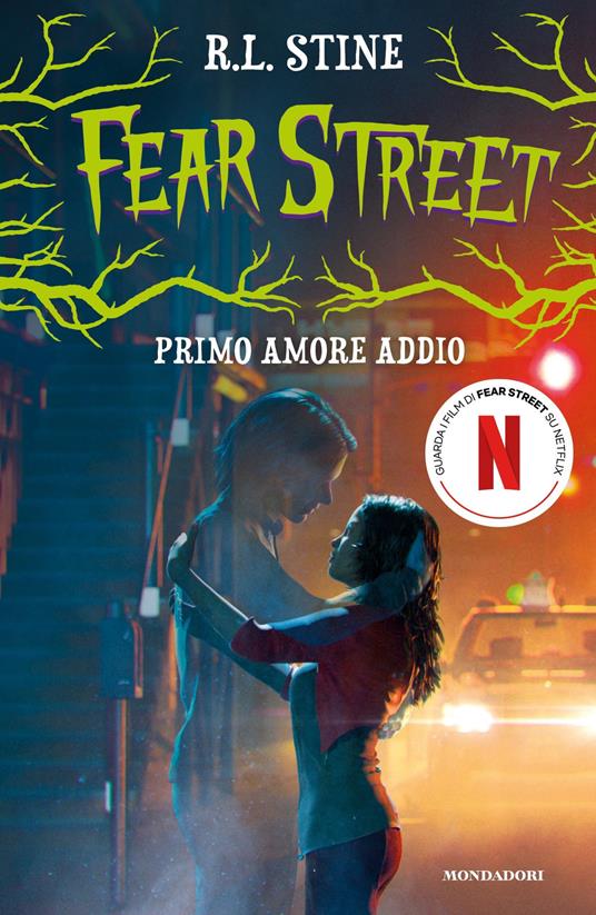 Primo amore addio. Fear Street - Robert L. Stine,Daniele Gay,Sara Marcolini - ebook