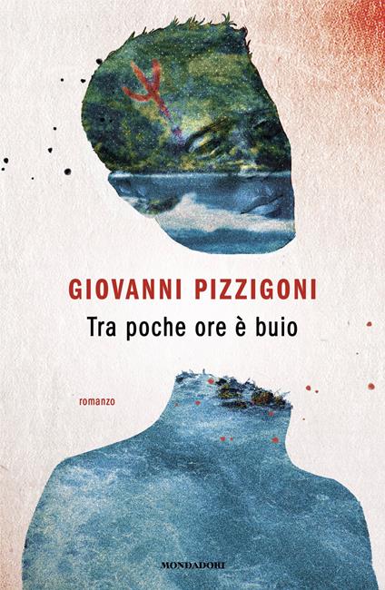 Tra poche ore è buio - Giovanni Pizzigoni - ebook