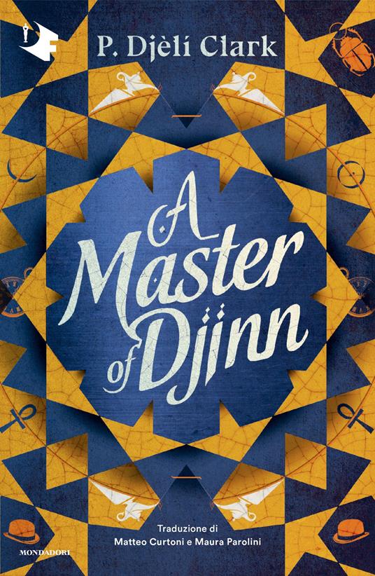 A master of Djinn - P. Djèlí Clark,Matteo Curtoni,Maura Parolini - ebook