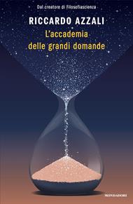 L' accademia delle grandi domande
