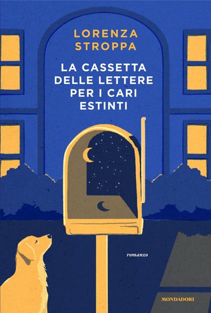 La cassetta delle lettere per i cari estinti - Lorenza Stroppa - ebook
