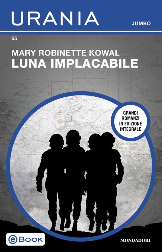 Luna implacabile - Mary Robinette Kowal - ebook