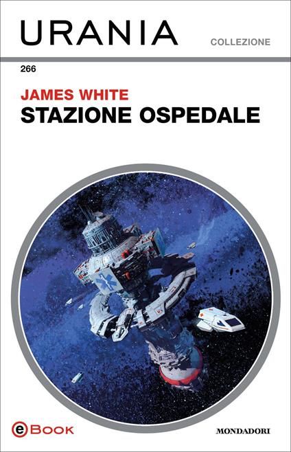 Stazione ospedale - James White - ebook