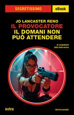 Il provocatore. Il domani non può attendere
