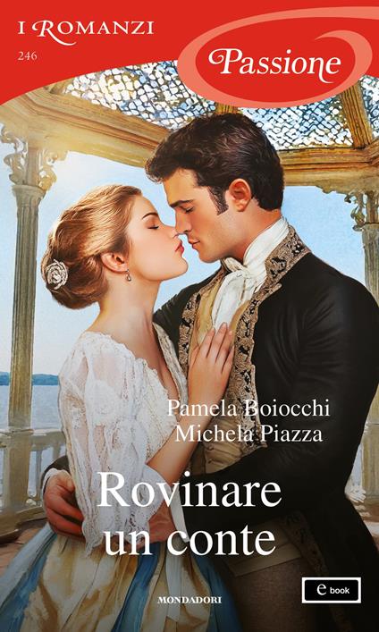 Rovinare un conte - Pamela Boiocchi,Michela Piazza - ebook