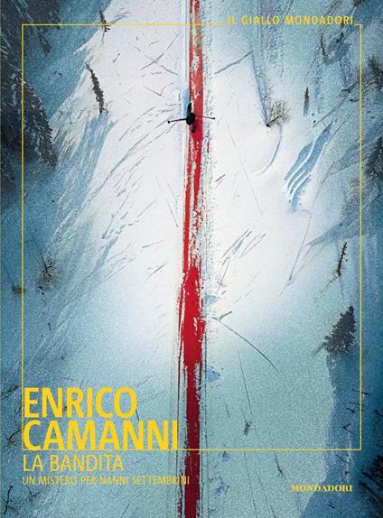 La bandita. Un mistero per Nanni Settembrini - Enrico Camanni - ebook