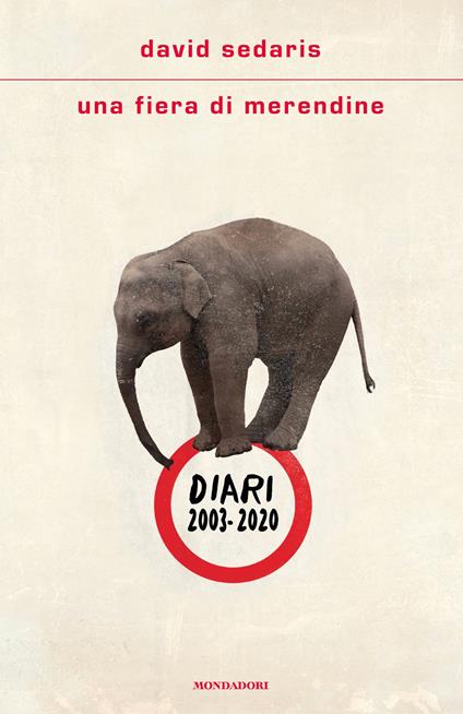Una fiera di merendine. Diari 2003-2020 - David Sedaris,Gianni Pannofino - ebook