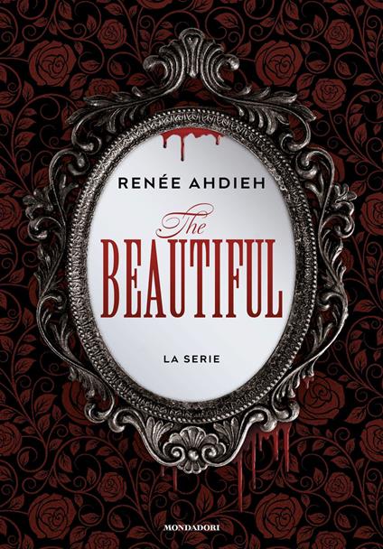 The beautiful. La serie - Renée Ahdieh,Giulia Zuddas - ebook