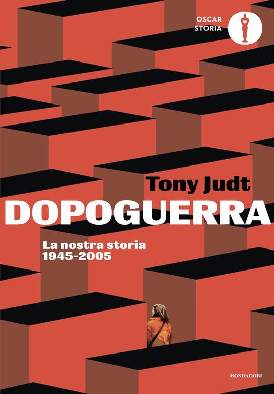 Dopoguerra. La nostra storia 1945-2005 - Tony Judt,Aldo Piccato - ebook