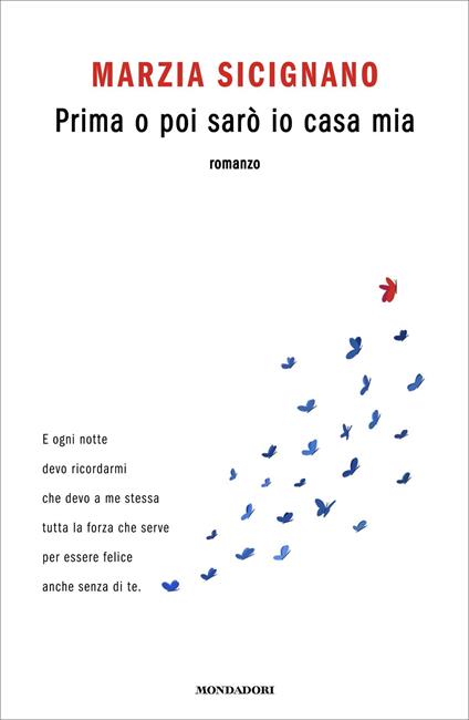 Prima o poi sarò io casa mia - Marzia Sicignano - ebook