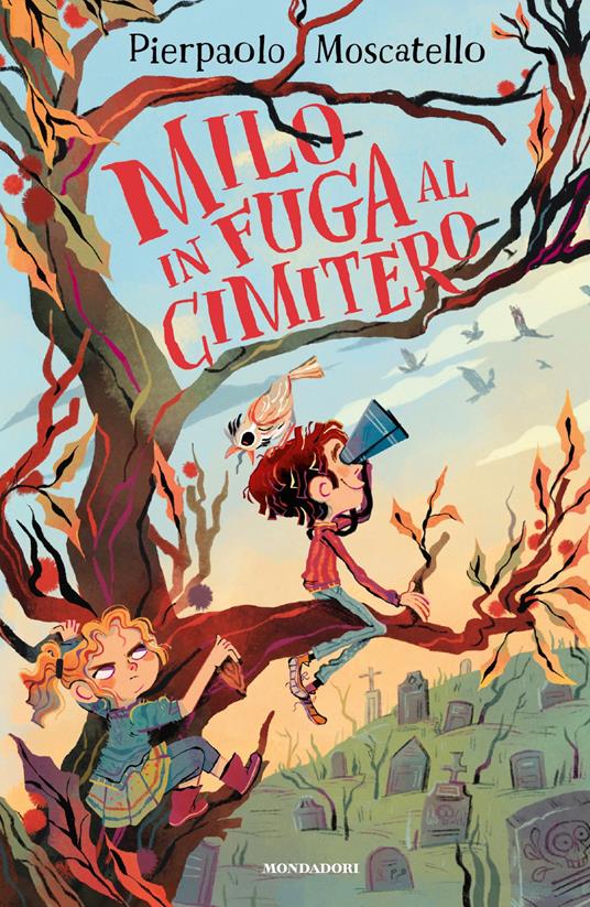 Milo in fuga al cimitero - Pierpaolo Moscatello - ebook