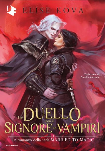 Un duello con il signore dei vampiri - Elise Kova,Aurelia Scorsone - ebook