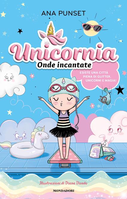 Unicornia. Onde incantate - Ana Punset,Diana Vicedo,Sara Di Rosa - ebook