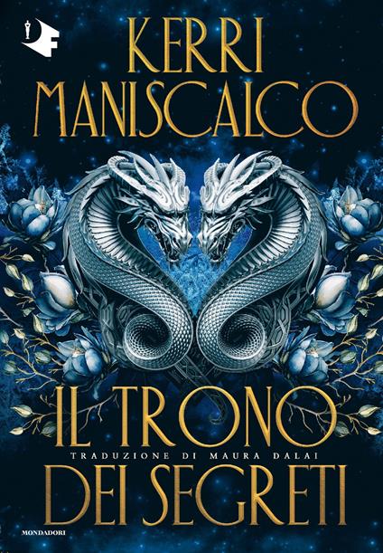 Il trono dei segreti - Kerri Maniscalco,Maura Dalai - ebook