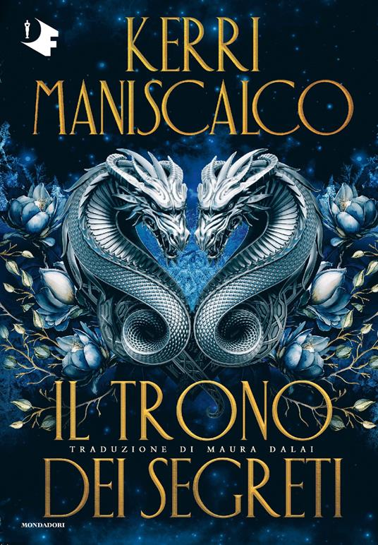 Il trono dei segreti - Kerri Maniscalco,Maura Dalai - ebook