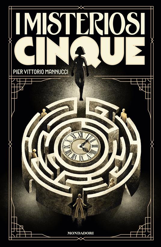 I misteriosi cinque - Pier Vittorio Mannucci,Massimo Pastore - ebook