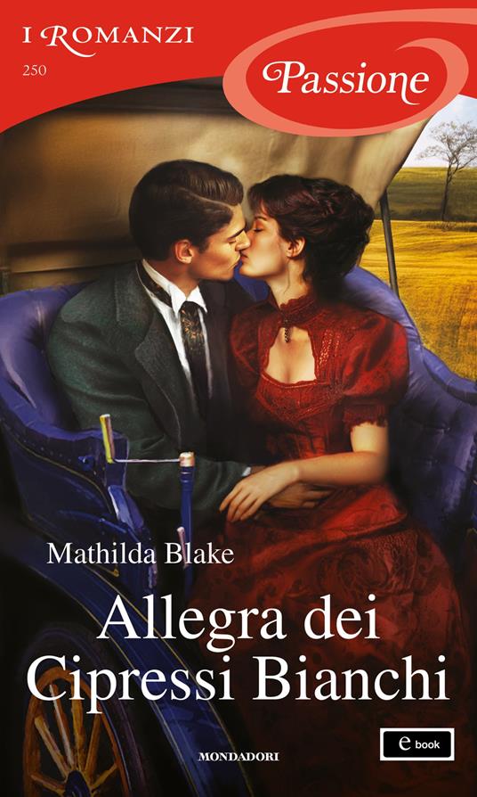 Allegra dei Cipressi Bianchi - Mathilda Blake - ebook