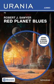 Red Planet Blues (Urania Jumbo)