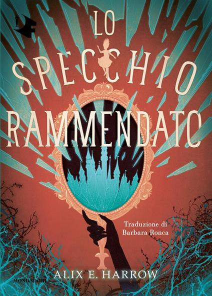 Lo specchio rammendato - Alix E. Harrow,Barbara Ronca - ebook