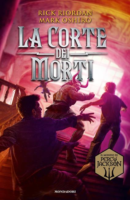 La Corte dei Morti. Dal mondo di Percy Jackson - Mark Oshiro,Rick Riordan,Laura Grassi - ebook