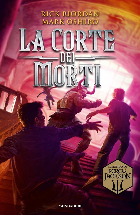 La Corte dei Morti. Dal mondo di Percy Jackson - Mark Oshiro,Rick Riordan,Laura Grassi - ebook