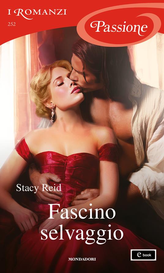Fascino selvaggio - Stacy Reid - ebook
