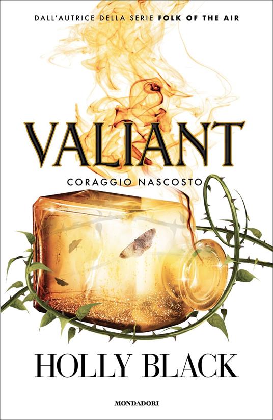 Valiant. Coraggio nascosto - Holly Black,Egle Costantino - ebook
