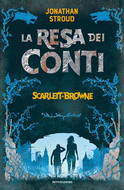 La resa dei conti. Scarlett & Browne. Vol. 3 - Jonathan Stroud,Licia Troisi - ebook