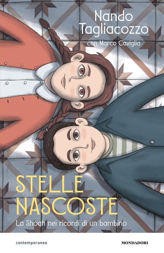 Stelle nascoste. La Shoah nei ricordi di un bambino - Caviglia Marco,Nando Tagliacozzo - ebook