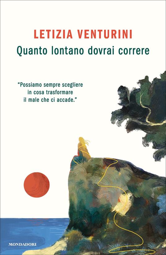 Quanto lontano dovrai correre - Letizia Venturini - ebook