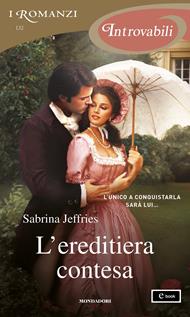 L'ereditiera contesa (I Romanzi Introvabili)