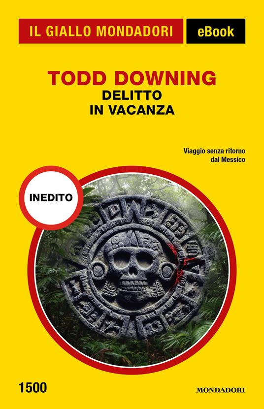 Delitto in vacanza - Todd Downing - ebook