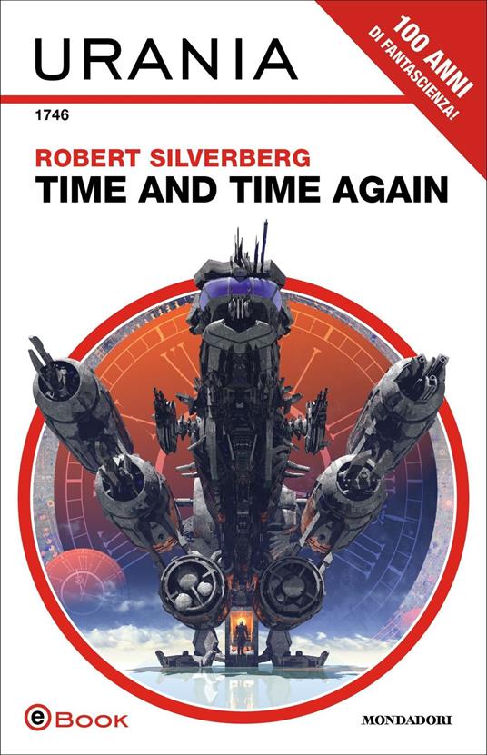 Time and Time Again (Urania) - Robert Silverberg,Davide De Boni,Francesca Noto - ebook